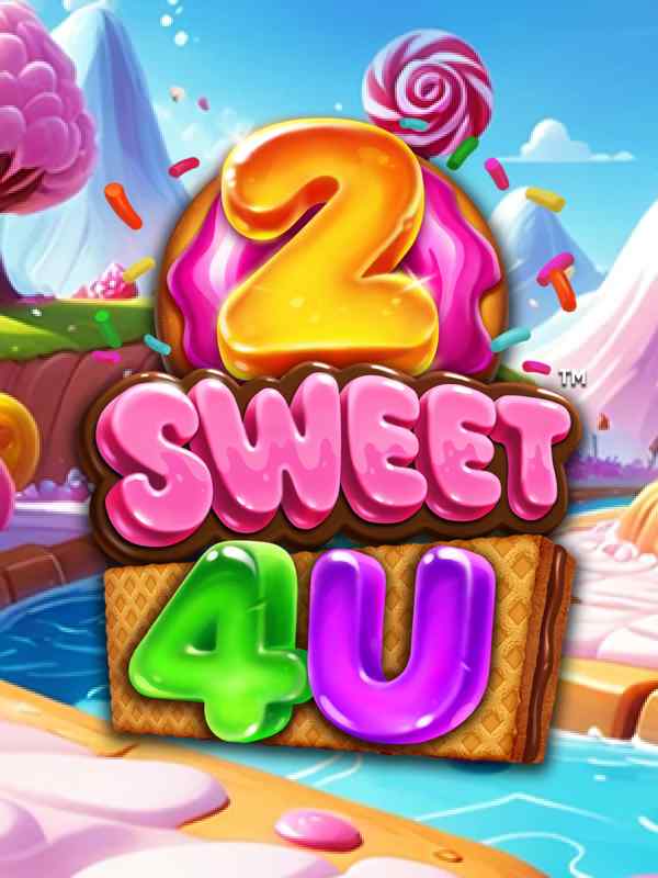 2 Sweet 4 U