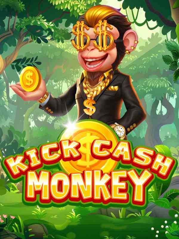 Kick Cash Monkey