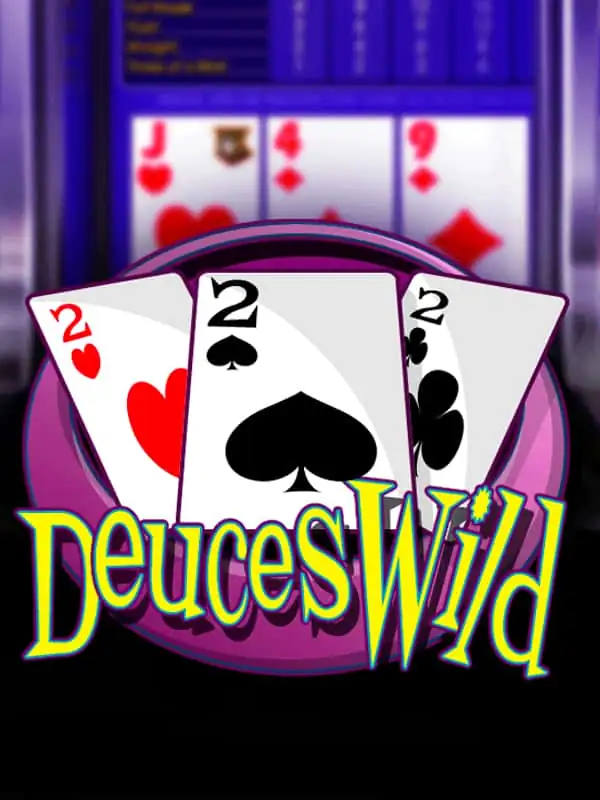 Deuces Wild Video Poker