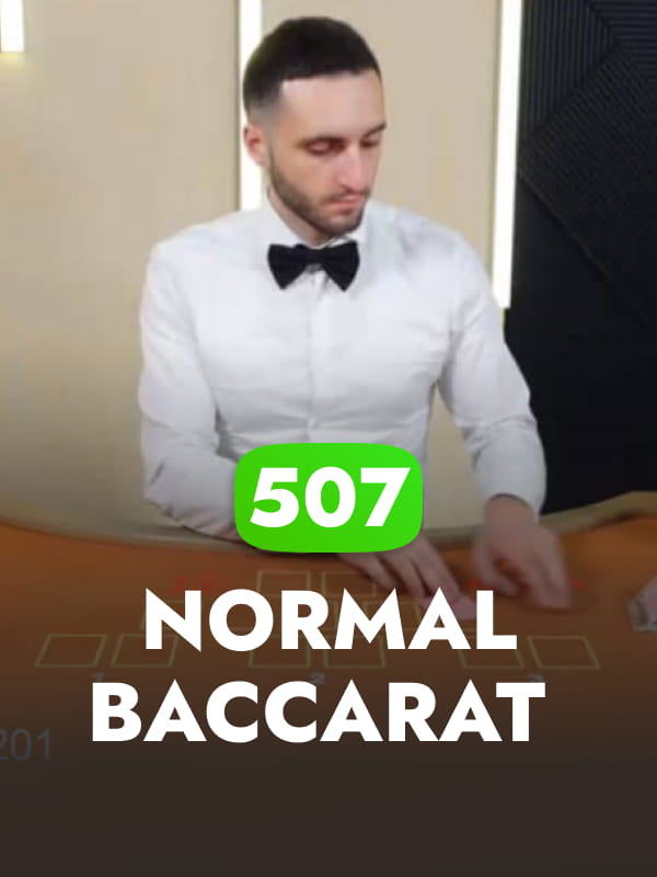 Normal Baccarat 507