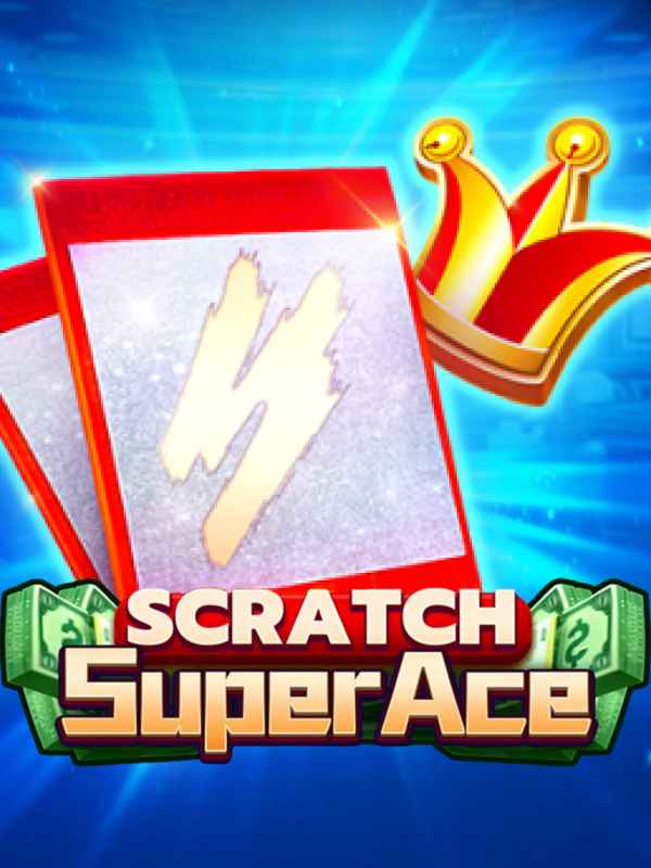 Super Ace Scratch