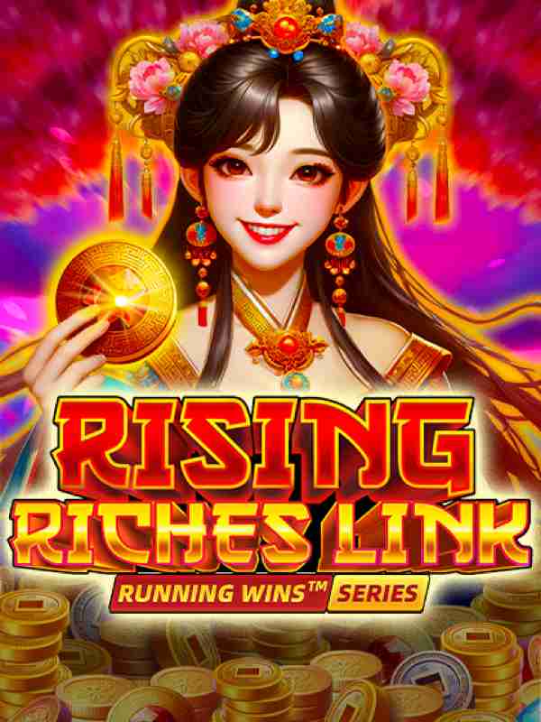 RISING RICHES LINK: RUNNING WINS SERIES