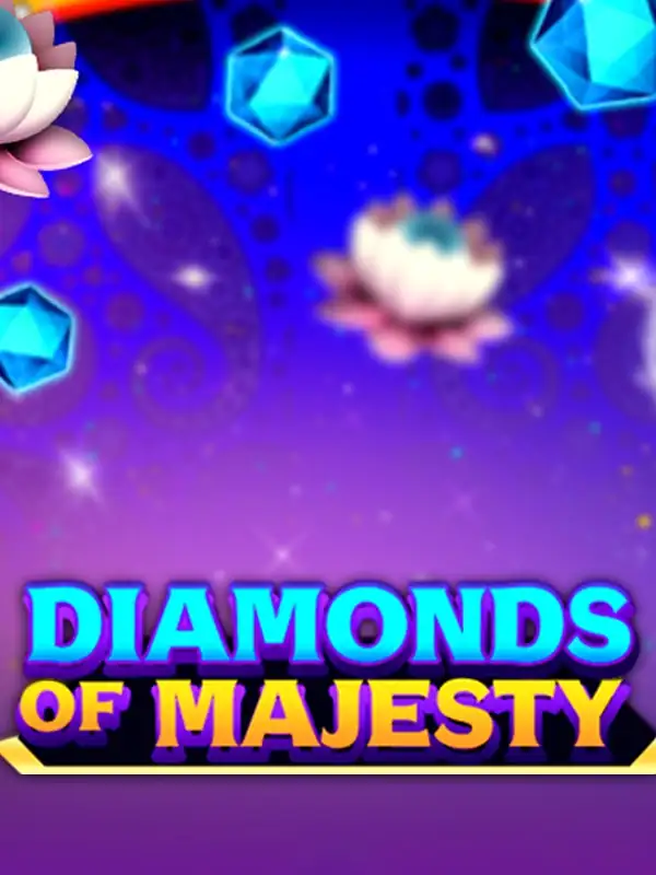 Diamonds of Majesty