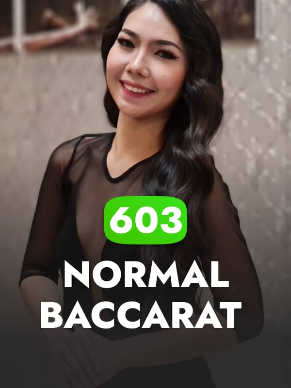 Normal Baccarat 603