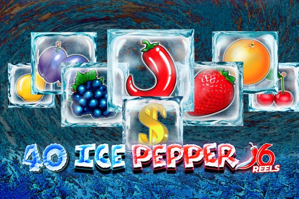 40 Ice Pepper 6 reels
