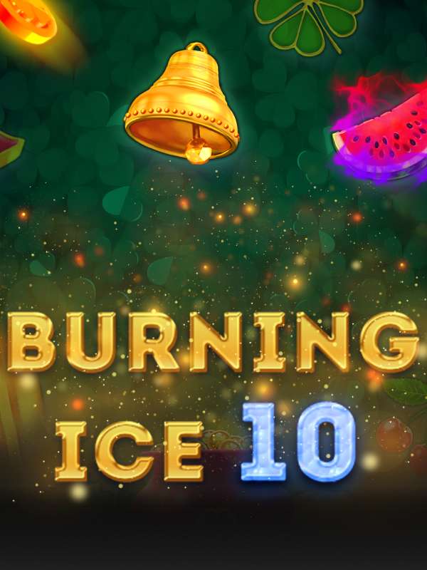 Burning Ice 10